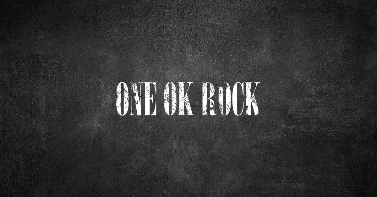 ONE OK ROCK!
